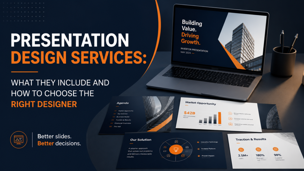 Presentation Design Services: What They Include and How to Choose the Right Designer